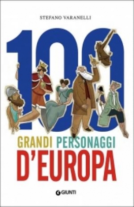 immagine 1 di 100 grandi personaggi d'Europa