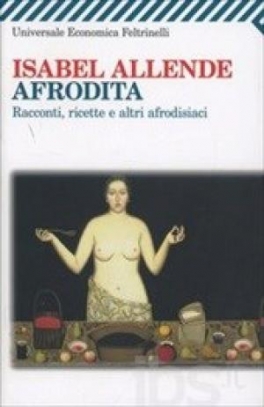 immagine 1 di Afrodita. Racconti, ricette e altri afrodisiaci