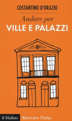 immagine 1 di Andare per ville e palazzi