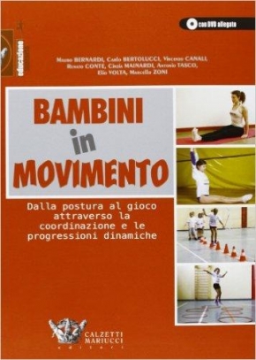 immagine 1 di Bambini in movimento + Dvd