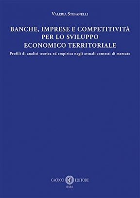 immagine 1 di Banche, imprese e competitivita' per lo sviluppo economico e territorial