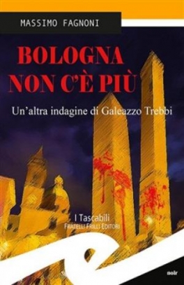 immagine 1 di Bologna non c'e' piu'