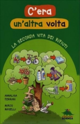 immagine 1 di C'era un'altra volta - Rifiuti