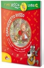 immagine 1 di Cappuccetto rosso - Fiabe rock + CD