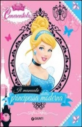 immagine 1 di Cenerentola. Il manuale della principessa moderna