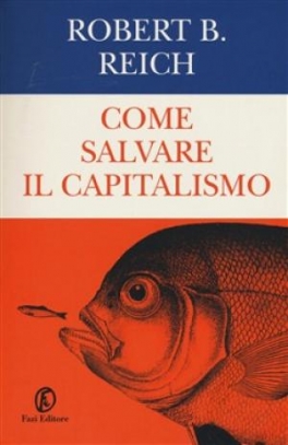 immagine 1 di Come salvare il capitalismo