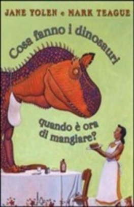 immagine 1 di Cosa fanno i dinosauri quando e' ora di mangiare?