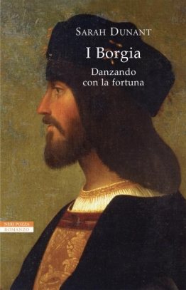 immagine 1 di I borgia. danzando con la fortuna