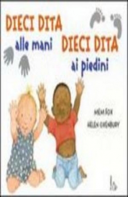 immagine 1 di Dieci dita alle mani, dieci dita ai piedini