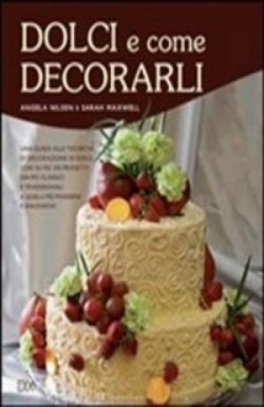 immagine 1 di Dolci e come decorarli