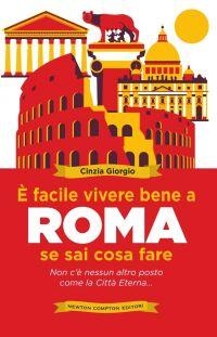 immagine 1 di E' facile vivere bene a Roma se sai cosa fare