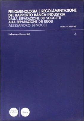 immagine 1 di Fenomenologia e regolamentazione del rapporto banca-industria dalla sepa