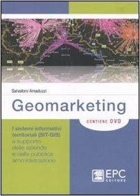 immagine 1 di Geomarketing. I sistemi informativi territoriali (SIT-GIS) a supporto de