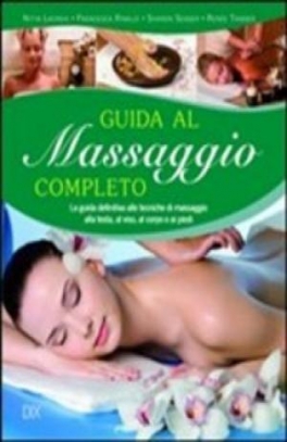 immagine 1 di Guida al massaggio completo