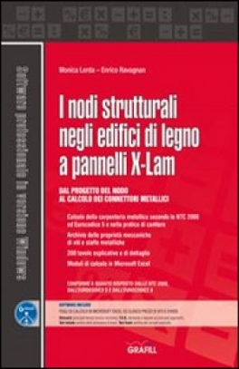 immagine 1 di Nodi strutturali negli edifici di legno a pannelli X-LAM. Con CD-ROM