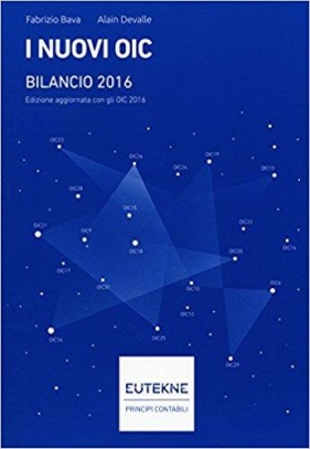 immagine 1 di I nuovi OIC ? Bilancio 2016 ? Edizione aggiornata con gli OIC 2016