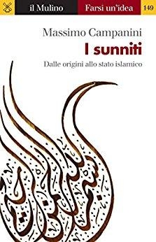 immagine 1 di I sunniti. Dalle origini allo stato islamico Dalle origini allo stato is