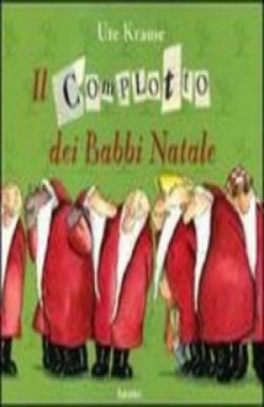 immagine 1 di Il complotto dei Babbi Natale