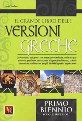 immagine 1 di Il grande libro delle versioni greche per il biennio 2 Ed