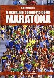 immagine 1 di Il manuale completo della maratona