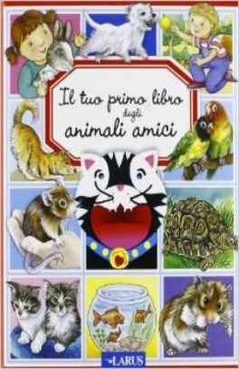 immagine 1 di Il tuo primo libro degli animali amici