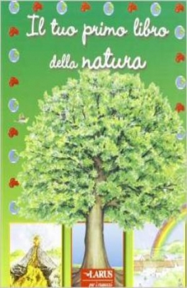 immagine 1 di Il tuo primo libro della natura