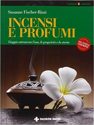 immagine 1 di Incensi e profumi ii edizione