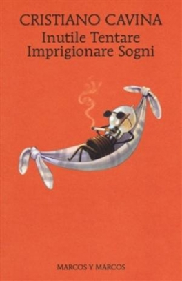 immagine 1 di Inutile tentare imprigionare sogni