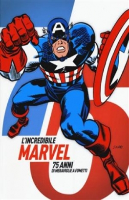 immagine 1 di L'incredibile Marvel. 75 anni di meraviglie a fumetti