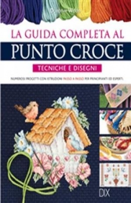 immagine 1 di La guida completa al punto croce