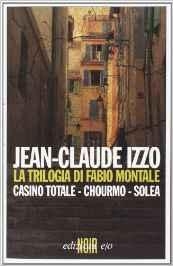 immagine 1 di La trilogia di fabio montale: casino totale-chourmo-solea