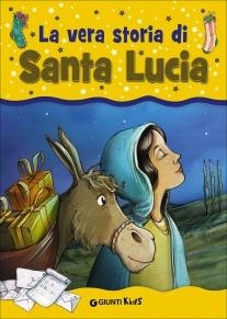 immagine 1 di La vera storia di Santa Lucia