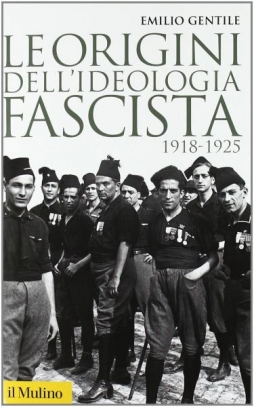 immagine 1 di Le origini dell'ideologia fascista (1918-1925)