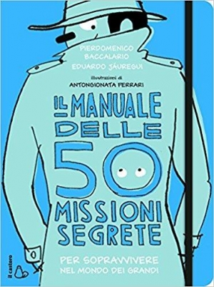 immagine 1 di Manuale delle 50 missioni segrete per sopravvivere