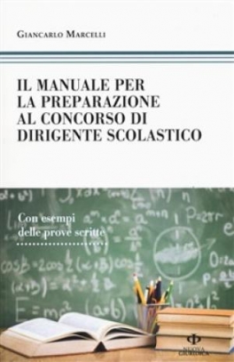 immagine 1 di Manuale di preparazione al concorso dirigente scolastico