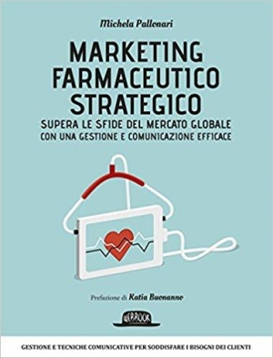 immagine 1 di Marketing farmaceutico strategico