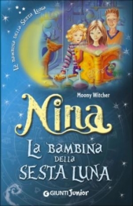 immagine 1 di Nina La bambina della Sesta Luna