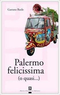 immagine 1 di Palermo felicissima o quasi..