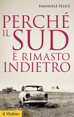 immagine 1 di Perche' il sud e' rimasto indietro