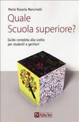 immagine 1 di Quale Scuola Superiore? Guida alla scelta per studenti