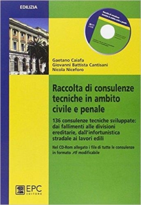 immagine 1 di Raccolta di consulenze tecniche in ambito civile e penale