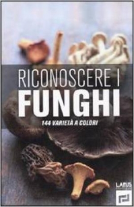 immagine 1 di Riconoscere i funghi