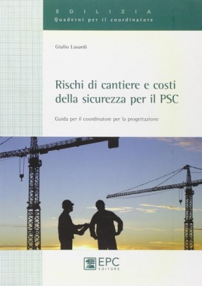 immagine 1 di Rischi di cantiere e costi della sicurezza