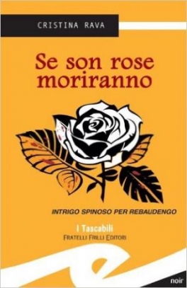 immagine 1 di Se son rose moriranno