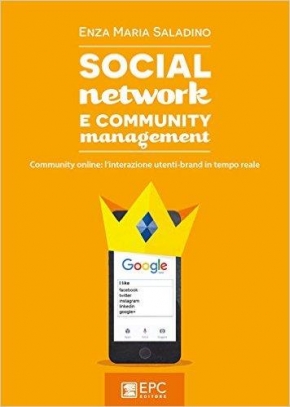 immagine 1 di Social network e community management. Community online: l'interazione u