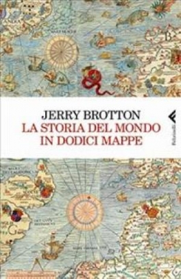 immagine 1 di La storia del mondo in dodici mappe