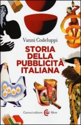 immagine 1 di Storia della pubblicita'  italiana