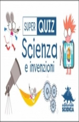 immagine 1 di Super Quiz - Scienza e invenzioni