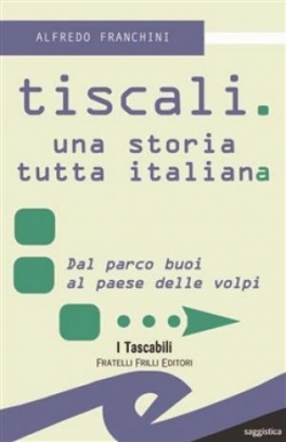 immagine 1 di Tiscali. Una storia tutta italiana