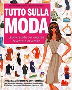 immagine 1 di Tutto sulla moda. guida rapida per ragazze ai vestiti e al vestire